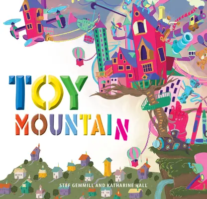 Muntele de jucării - Toy Mountain