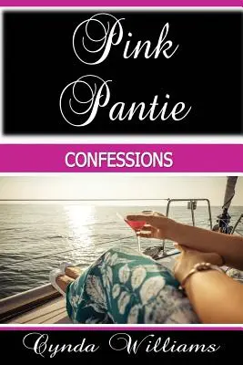 Confesiuni în chiloți roz - Pink Pantie Confessions