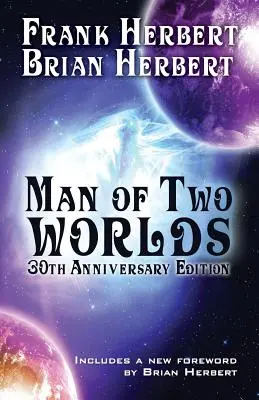 Omul din două lumi: ediția aniversară de 30 de ani - Man of Two Worlds: 30th Anniversary Edition