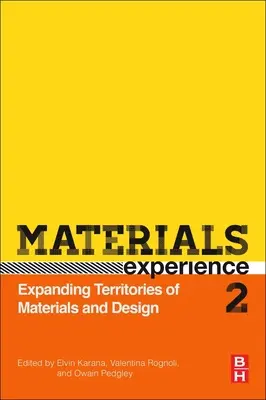 Experiența materialelor 2: Extinderea teritoriilor de materiale și design - Materials Experience 2: Expanding Territories of Materials and Design