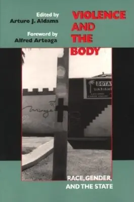 Violența și corpul: Race, Gender, and the State (Rasă, gen și stat) - Violence and the Body: Race, Gender, and the State