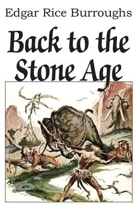 Înapoi la epoca de piatră - Back to the Stone Age