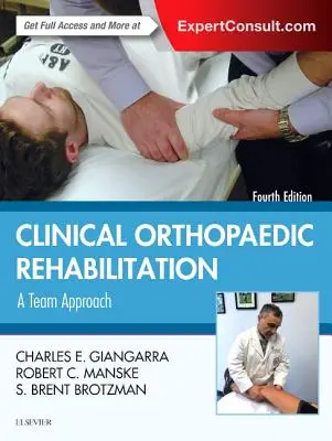 Clinical Orthopaedic Rehabilitation: O abordare de echipă - Clinical Orthopaedic Rehabilitation: A Team Approach