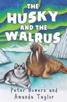 Husky și morsa - Husky and The Walrus