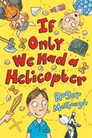 Dacă am avea un elicopter - If Only We Had a Helicopter