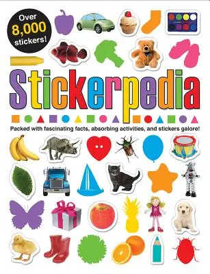 Stickerpedia: Plină de fapte fascinante, activități captivante și peste 8000 de autocolante! - Stickerpedia: Packed with Fascinating Facts, Absorbing Activities and Over 8000 Stickers!