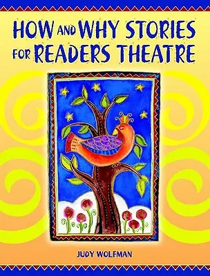 Povești despre cum și de ce pentru teatrul cititorilor - How and Why Stories for Readers Theatre