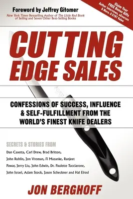 Cutting Edge Sales: Confesiuni de succes, influență și împlinire personală ale celor mai buni comercianți de cuțite din lume - Cutting Edge Sales: Confessions of Success, Influence & Self-Fulfillment from the World's Finest Knife Dealers