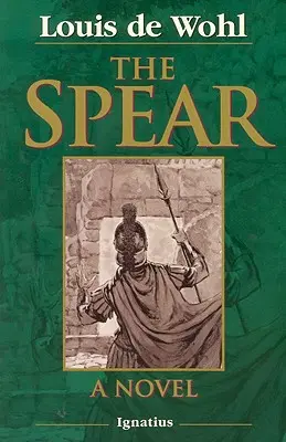 Lancea: A Novel of the Crucifixion - The Spear: A Novel of the Crucifixion