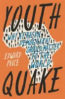 Cutremurul tinereții - De ce demografia africană ar trebui să conteze pentru lume - Youthquake - Why African Demography Should Matter to the World