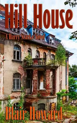 Hill House: Un roman Harry Starke - Hill House: A Harry Starke Novel