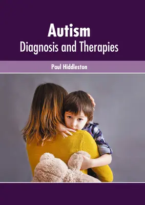 Autism: Diagnostic și terapii - Autism: Diagnosis and Therapies