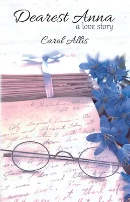 Draga mea Anna: O poveste de dragoste - Dearest Anna: A Love Story