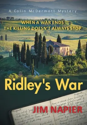 Războiul lui Ridley: Când se termină un război, crimele nu încetează întotdeauna - Ridley's War: When a War Ends the Killing Doesn't Always Stop