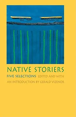 Storiers nativi: Cinci selecții - Native Storiers: Five Selections