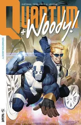 Quantum și Woody! (2017) Volume Two: Separation Anxiety - Quantum and Woody! (2017) Volume Two: Separation Anxiety