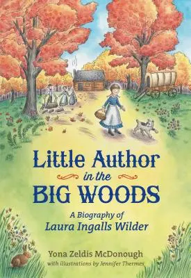 Micul autor în pădurea mare - Little Author in the Big Woods