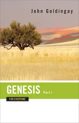 Geneza pentru toată lumea, Partea 1: Capitolele 1-16 - Genesis for Everyone, Part 1: Chapters 1-16