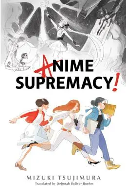 Supremația anime-urilor! - Anime Supremacy!