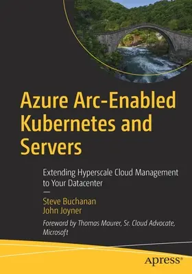 Azure Arc-Enabled Kubernetes and Servers: Extinderea managementului cloud pe scară largă la centrul dvs. de date - Azure Arc-Enabled Kubernetes and Servers: Extending Hyperscale Cloud Management to Your Datacenter