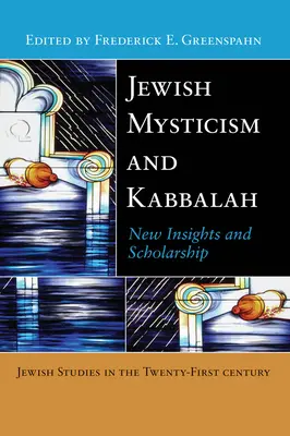 Misticismul evreiesc și Cabala: Noi perspective și cercetări - Jewish Mysticism and Kabbalah: New Insights and Scholarship