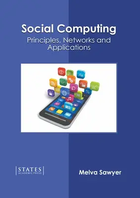 Calculul social: Principii, rețele și aplicații - Social Computing: Principles, Networks and Applications