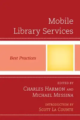 Servicii mobile de bibliotecă: Cele mai bune practici - Mobile Library Services: Best Practices