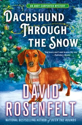 Dachshund Through the Snow: Un mister de Andy Carpenter - Dachshund Through the Snow: An Andy Carpenter Mystery