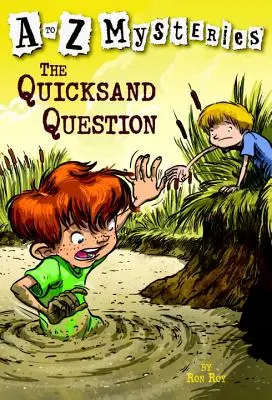 Întrebarea cu nisipuri mișcătoare - The Quicksand Question