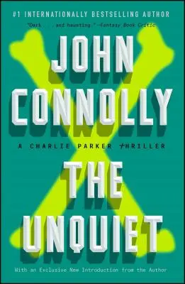 The Unquiet, 6: Un thriller cu Charlie Parker - The Unquiet, 6: A Charlie Parker Thriller