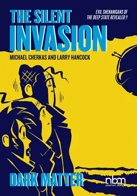 Invazia tăcută, Materia întunecată, 4 - The Silent Invasion, Dark Matter, 4