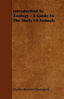 Introducere în zoologie - Un ghid pentru studiul animalelor - Introduction To Zoology - A Guide To The Study Of Animals