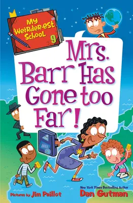 My Weirdder-Est School #9: Mrs. Barr Has Gone Too Far! - My Weirder-Est School #9: Mrs. Barr Has Gone Too Far!