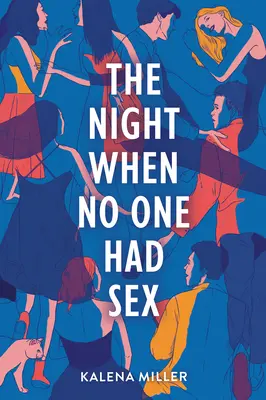 Noaptea în care nimeni nu a făcut sex - The Night When No One Had Sex
