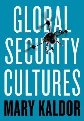 Culturile securității globale - Global Security Cultures