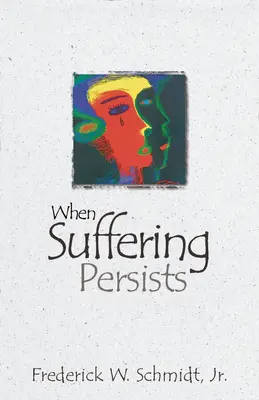 Când suferința persistă: O teologie a sincerității - When Suffering Persists: A Theology of Candor