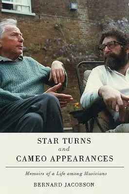 Întoarceri în stele și apariții cameo: Memoriile unei vieți printre muzicieni - Star Turns and Cameo Appearances: Memoirs of a Life Among Musicians