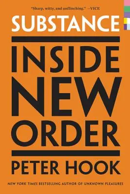 Substanță: Inside New Order - Substance: Inside New Order