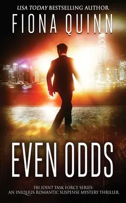 Even Odds: Un Iniquus Romantic Suspense Mystery Thriller - Even Odds: An Iniquus Romantic Suspense Mystery Thriller