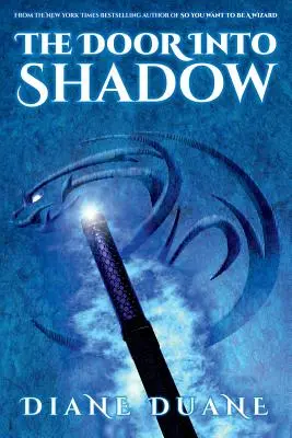 The Door Into Shadow: Povestea celor cinci, volumul 2 - The Door Into Shadow: The Tale of the Five Volume 2