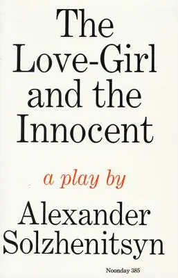 Fata îndrăgostită și inocentul: O piesă de teatru - The Love-Girl and the Innocent: A Play