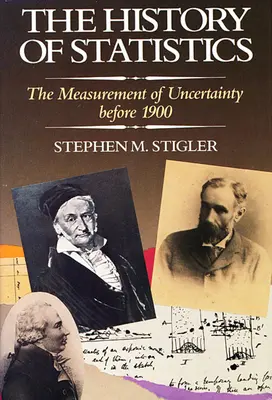 Istoria statisticii: Măsurarea incertitudinii înainte de 1900 (The Measurement of Uncertainty Before 1900) - The History of Statistics: The Measurement of Uncertainty Before 1900