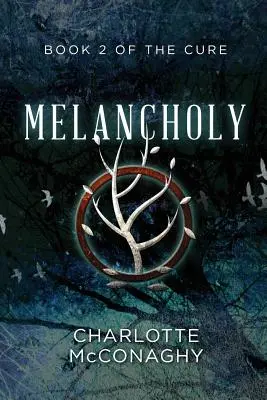 Melancolie: Cartea a doua a leacului (Omnibus Edition) - Melancholy: Book Two of the Cure (Omnibus Edition)