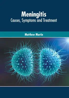 Meningită: Cauze, simptome și tratament - Meningitis: Causes, Symptoms and Treatment