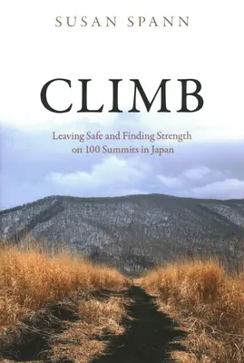 Cățărare: Plecarea în siguranță și găsirea forței pe 100 de vârfuri din Japonia - Climb: Leaving Safe and Finding Strength on 100 Summits in Japan