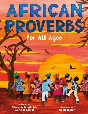 Proverbe africane pentru toate vârstele - African Proverbs for All Ages
