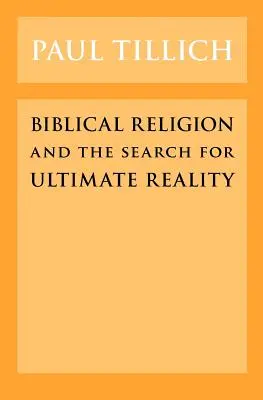 Religia biblică și căutarea realității ultime - Biblical Religion and the Search for Ultimate Reality