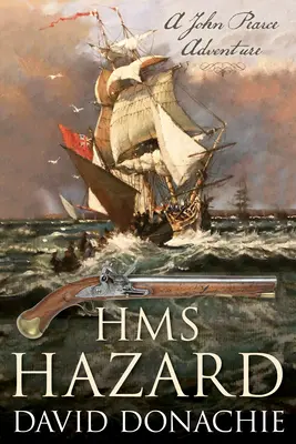 HMS Hazard: John Pearce Roman #16 - HMS Hazard: John Pearce Novel #16