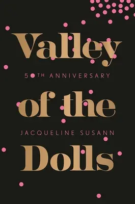 Valea păpușilor - Valley of the Dolls