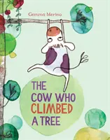 Vaca care s-a urcat într-un copac - Cow Who Climbed a Tree